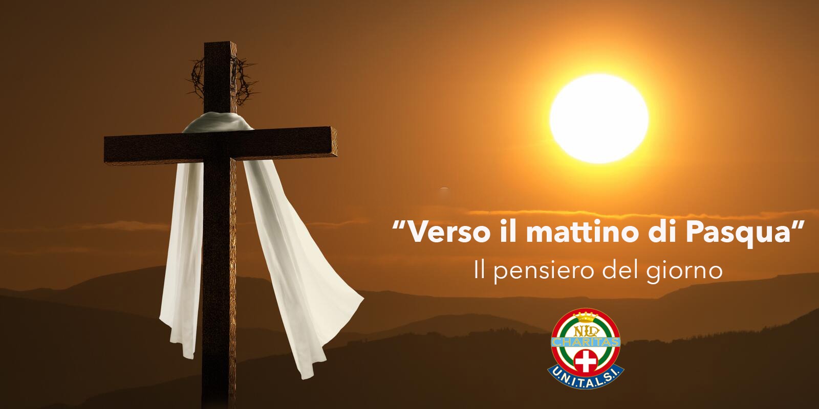 VERSO IL MATTINO DI PASQUA: IL PENSIERO DEL GIORNO