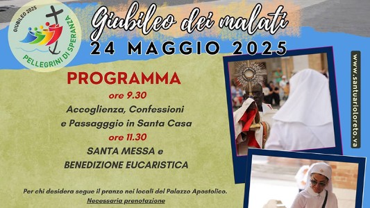 L’Unitalsi e i Vescovi MarchigianI: a Loreto sabato 24 maggio il Giubileo dei Malati
